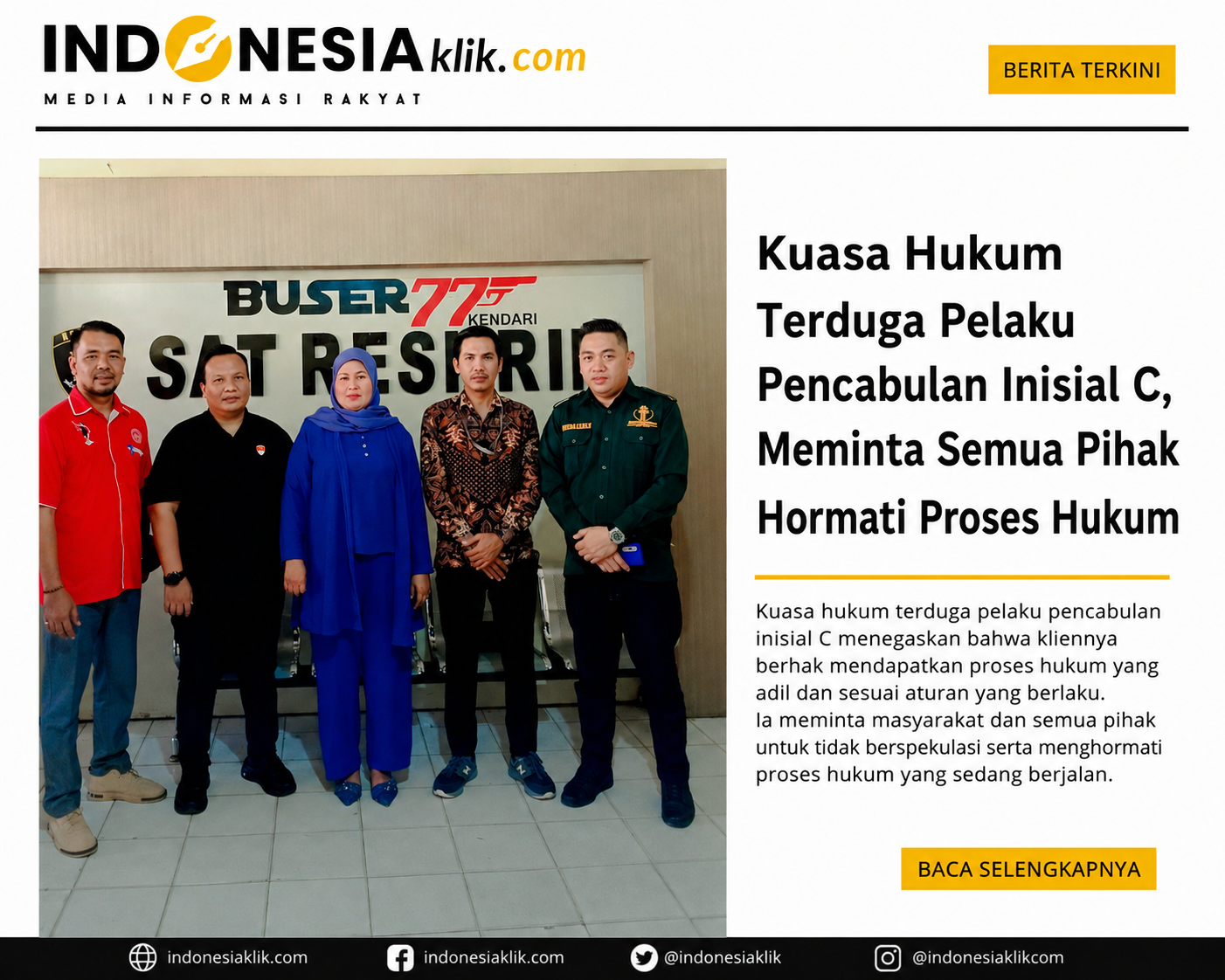 Tim Kuasa Hukum Terduga Pelaku Pencabulan Inisial C, Meminta Semua Pihak Hormati Proses Hukum